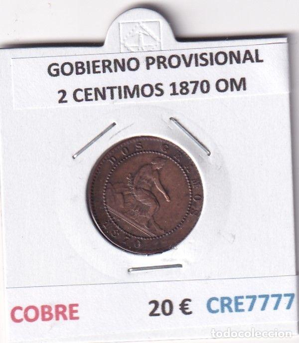 Monnaies d'Espagne: CRE7777 MONEDA ESPA&Ntilde;A GOBIERNO PROVISIONAL 2 CENTIMOS 1870 OM COBRE