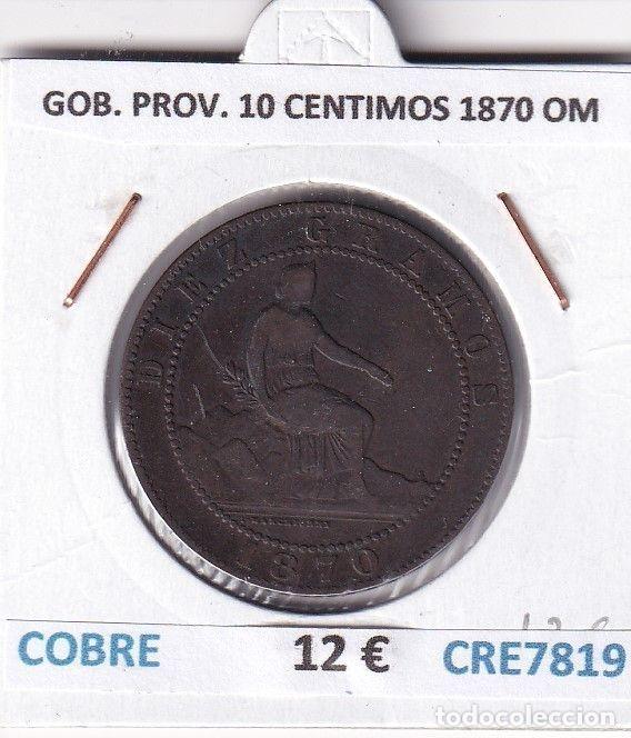 Monnaies d'Espagne: CRE7819 MONEDA ESPA&Ntilde;A GOBIERNO PROVISIONAL 10 CENTIMOS 1870 OM COBRE
