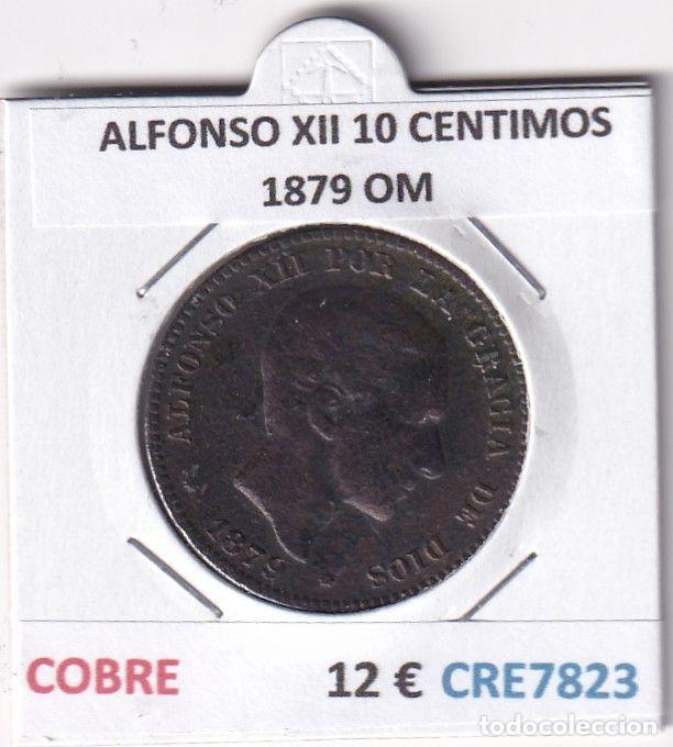 Monnaies d'Espagne: CRE7823 MONEDA ESPA&Ntilde;A ALFONSO XII 10 CENTIMOS 1879 OM COBRE