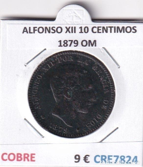 Monnaies d'Espagne: CRE7824 MONEDA ESPA&Ntilde;A ALFONSO XII 10 CENTIMOS 1879 OM COBRE