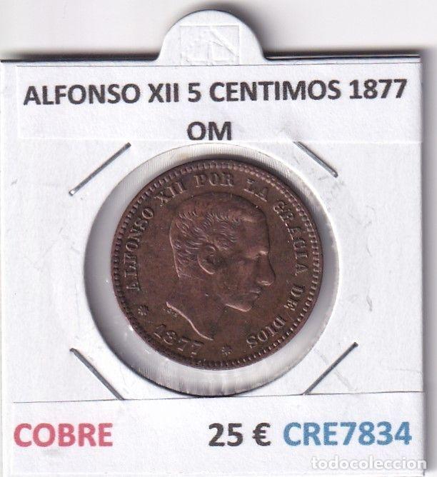 M&uuml;nzen von Spanien: CRE7834 MONEDA ESPA&Ntilde;A ALFONSO XII 5 CENTIMOS 1877 OM COBRE