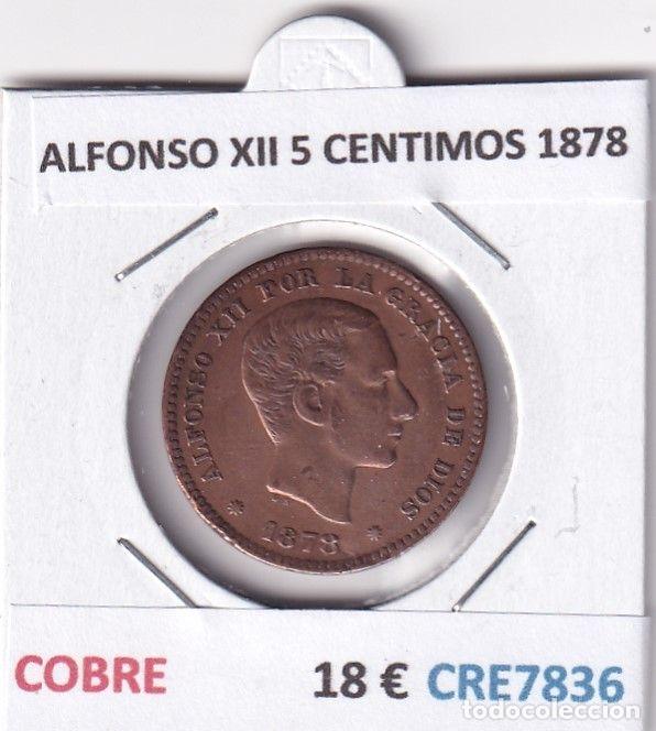 M&uuml;nzen von Spanien: CRE7836 MONEDA ESPA&Ntilde;A ALFONSO XII 5 CENTIMOS 1878 COBRE