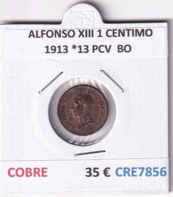 Moedas de Espanha: CRE7856 MONEDA ESPA&Ntilde;A ALFONSO XIII 1 CENTIMO 1913 *13 PCV COBRE BO