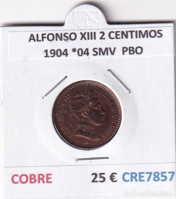 Moedas de Espanha: CRE7857 MONEDA ESPA&Ntilde;A ALFONSO XIII 2 CENTIMOS 1904 *04 SMV COBRE PBO