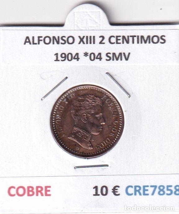 Moedas de Espanha: CRE7858 MONEDA ESPA&Ntilde;A ALFONSO XIII 2 CENTIMOS 1904 *04 SMV COBRE