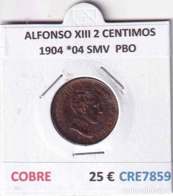Moedas de Espanha: CRE7859 MONEDA ESPA&Ntilde;A ALFONSO XIII 2 CENTIMOS 1904 *04 SMV COBRE PBO