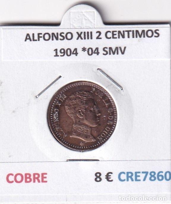 Moedas de Espanha: CRE7860 MONEDA ESPA&Ntilde;A ALFONSO XIII 2 CENTIMOS 1904 *04 SMV COBRE