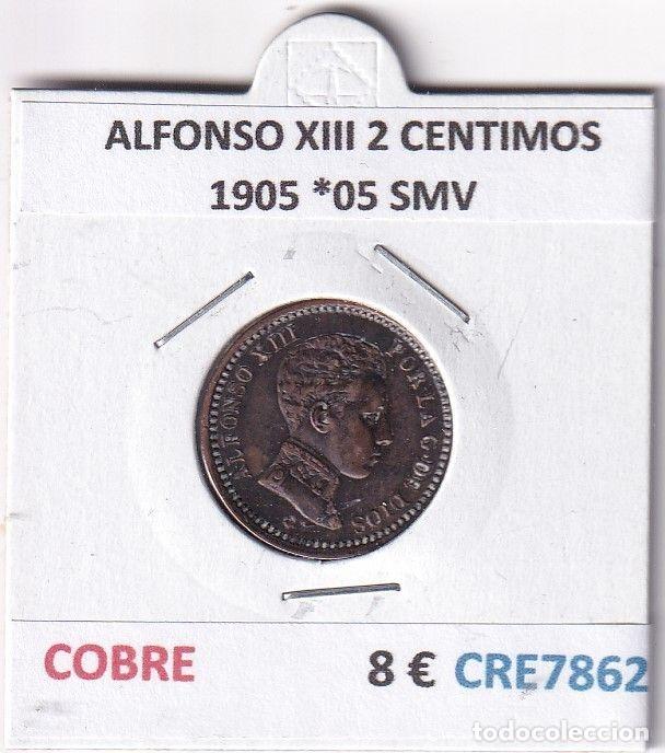 Moedas de Espanha: CRE7862 MONEDA ESPA&Ntilde;A ALFONSO XIII 2 CENTIMOS 1905 *05 SMV COBRE
