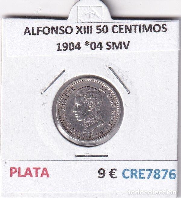 Moedas de Espanha: CRE7876 MONEDA ESPA&Ntilde;A ALFONSO XIII 50 CENTIMOS 1904 *04 SMV PLATA