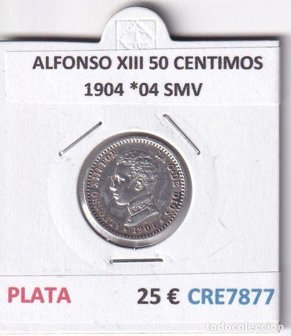 Moedas de Espanha: CRE7877 MONEDA ESPA&Ntilde;A ALFONSO XIII 50 CENTIMOS 1904 *04 SMV PLATA