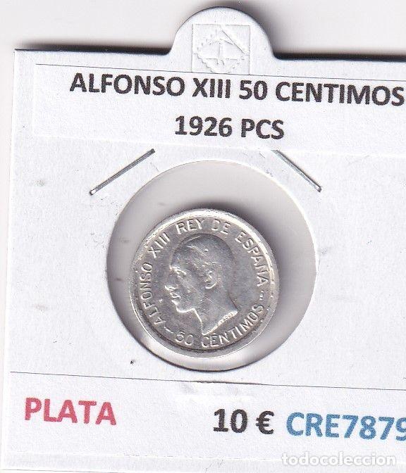 Moedas de Espanha: CRE7879 MONEDA ESPA&Ntilde;A ALFONSO XIII 50 CENTIMOS 1926 PCS PLATA