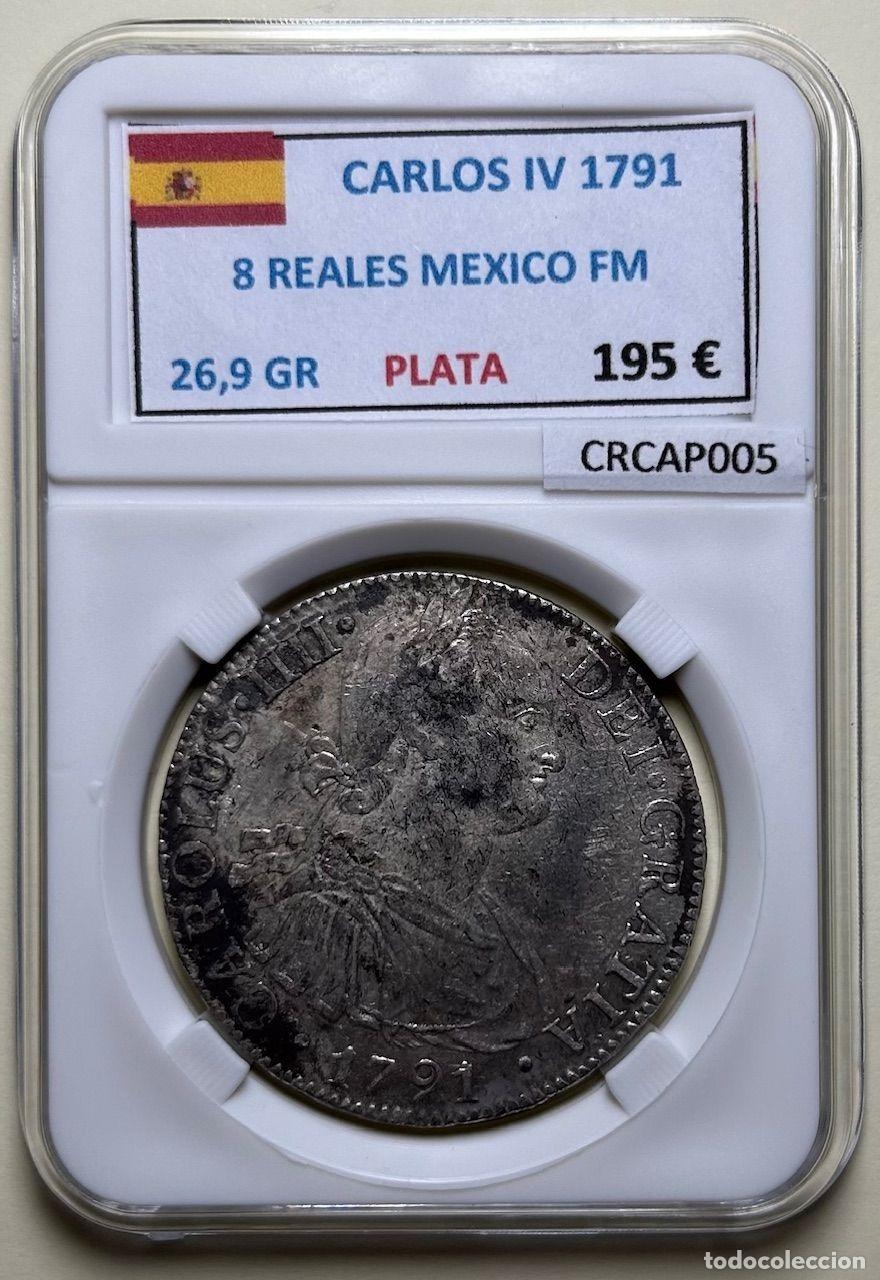 Moedas de Espanha: CRCAP005 MONEDA ESPA&Ntilde;A CARLOS IV 8 REALES 1791 MEXICO FM