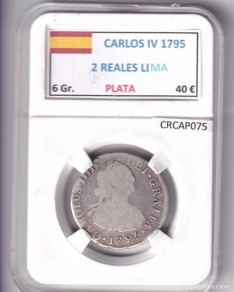 Moedas de Espanha: CRCAP075 MONEDA ESPA&Ntilde;A CARLOS IV 2 REALES 1795 LIMA PLATA