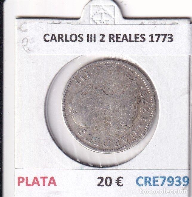 Monete da Spagna: CRE7939 MONEDA ESPA&Ntilde;A CARLOS III 2 REALES 1773 PLATA
