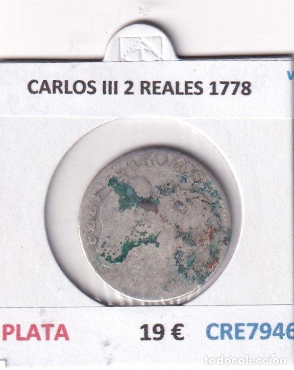 Monedas de Espa&ntilde;a: CRE7946 MONEDA ESPA&Ntilde;A CARLOS III 2 REALES 1778 PLATA