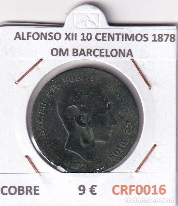 Moedas de Espanha: CRF0016 MONEDA ESPA&Ntilde;A ALFONSO XII 10 CENTIMOS 1878 OM BARCELONA COBRE