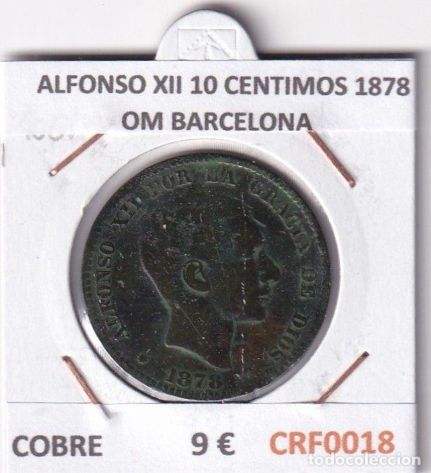 Moedas de Espanha: CRF0018 MONEDA ESPA&Ntilde;A ALFONSO XII 10 CENTIMOS 1878 OM BARCELONA COBRE