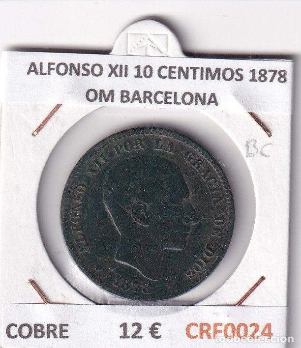 Moedas de Espanha: CRF0024 MONEDA ESPA&Ntilde;A ALFONSO XII 10 CENTIMOS 1878 OM BARCELONA COBRE