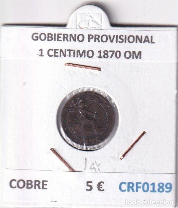 Monnaies d'Espagne: CRF0189 MONEDA ESPA&Ntilde;A GOBIERNO PROVISIONAL 1 CENTIMO 1870 OM
