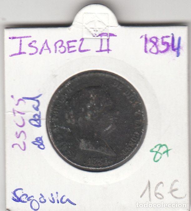Monnaies d'Espagne: CRE0087 MONEDA ESPA&Ntilde;A ISABEL II 25 CTS DE REAL 1854 SEGOVIA