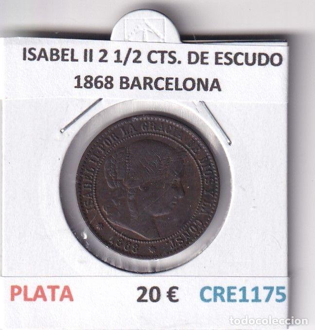 Monete da Spagna: CRE1175 MONEDA ESPA&Ntilde;A ISABEL II 2,5 CENT DE ESCUDO 1868 BARCELONA MC