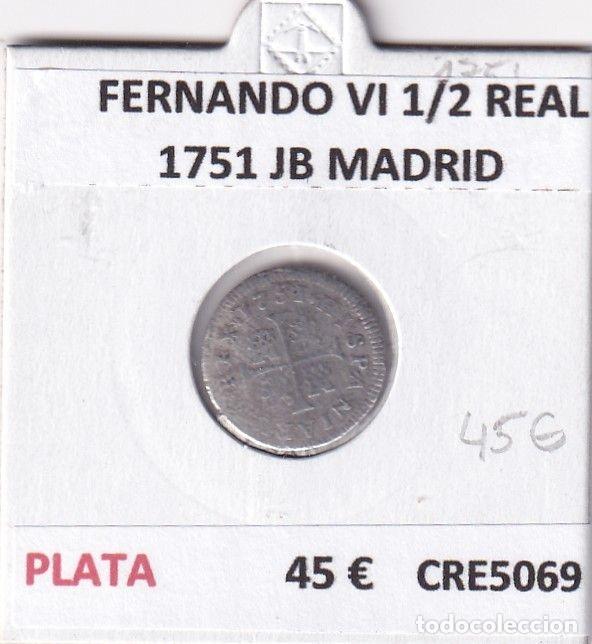 Monete da Spagna: CRE5069 MONEDA ESPA&Ntilde;A FERNANDO VI 1/2 REAL 1751 JB MADRID PLATA
