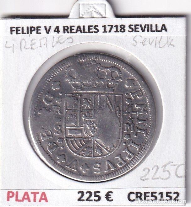 Monete da Spagna: CRE5152 MONEDA ESPA&Ntilde;A FELIPE V 4 REALES 1718 SEVILLA PLATA