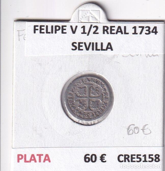 Monete da Spagna: CRE5158 MONEDA ESPA&Ntilde;A FELIPE V 1/2 REAL 1734 SEVILLA PLATA