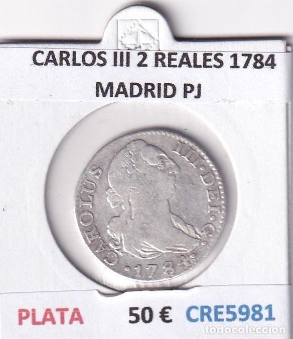 Monete da Spagna: CRE5981 MONEDA ESPA&Ntilde;A CARLOS III 2 REALES 1784 MADRID PJ PLATA