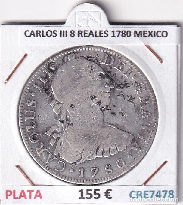 Monedas de Espa&ntilde;a: CRE7478 MONEDA ESPA&Ntilde;A CARLOS III 8 REALES 1780 MEXICO