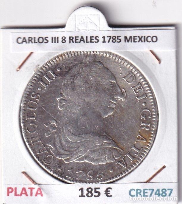 Monedas de Espa&ntilde;a: CRE7487 MONEDA ESPA&Ntilde;A CARLOS III 8 REALES 1785 MEXICO