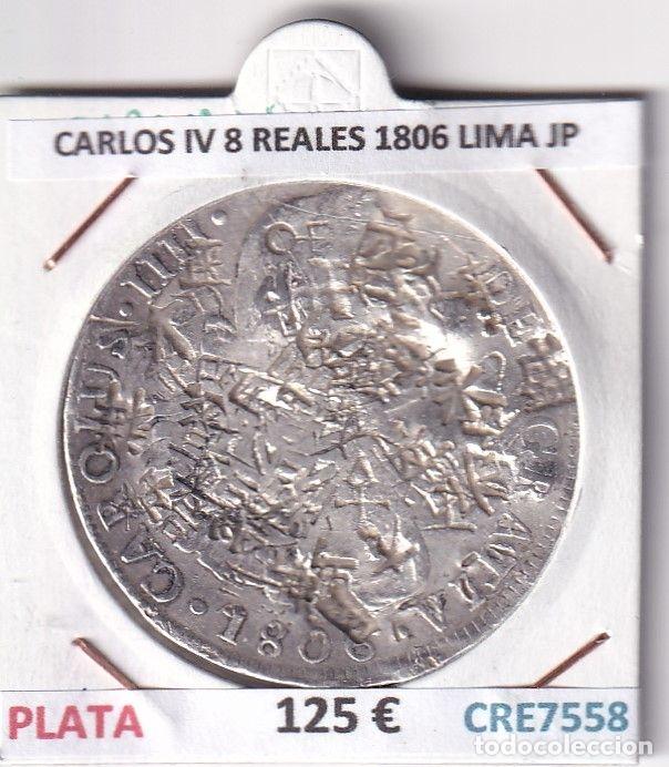 Monedas de Espa&ntilde;a: CRE7558 MONEDA ESPA&Ntilde;A CARLOS IV 8 REALES 1806 LIMA JP