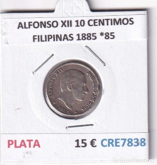 Monedas de Espa&ntilde;a: CRE7838 MONEDA ESPA&Ntilde;A ALFONSO XII 10 CENTIMOS FILIPINAS 1885 *85 PLATA