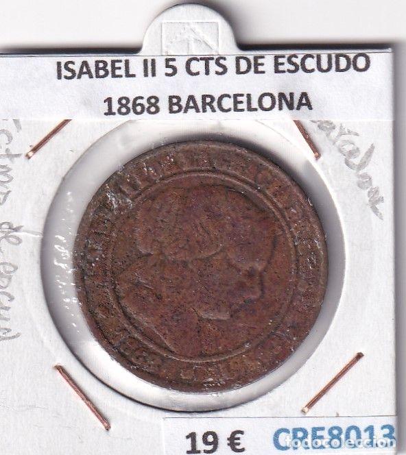 Monedas de Espa&ntilde;a: CRE8013 MONEDA ESPA&Ntilde;A ISABEL II 5 CTS DE ESCUDO 1868 BARCELONA