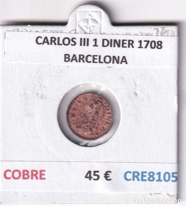 Monete da Spagna: CRE8105 MONEDA ESPA&Ntilde;A CARLOS III 1 DINER 1708 BARCELONA COBRE