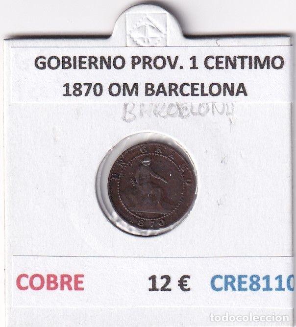 Monnaies d'Espagne: CRE8110 MONEDA ESPA&Ntilde;A GOBIERNO PROVIONAL 1 CENTIMO 1870 OM BARCELONA