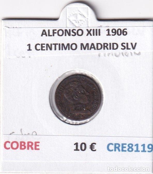 Monnaies d'Espagne: CRE8119 MONEDA ESPA&Ntilde;A ALFONSO XIII 1906 1 CENTIMO MADRID SLV