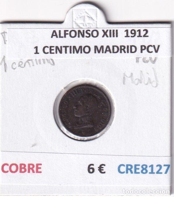 Monnaies d'Espagne: CRE8127 MONEDA ESPA&Ntilde;A ALFONSO XIII 1912 1 CENTIMO MADRID PCV