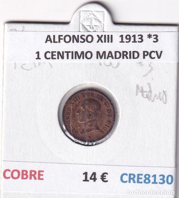 Monedas de Espa&ntilde;a: CRE8130 MONEDA ESPA&Ntilde;A ALFONSO XIII 1913 *3 1 CENTIMO MADRID PCV