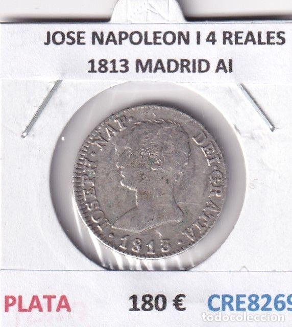 Coins of Spain: CRE8269 MONEDA ESPA&Ntilde;A JOSE NAPOLEON I 4 REALES 1813 MADRID AI PLATA