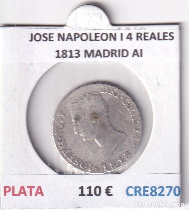 Coins of Spain: CRE8270 MONEDA ESPA&Ntilde;A JOSE NAPOLEON I 4 REALES 1813 MADRID AI PLATA