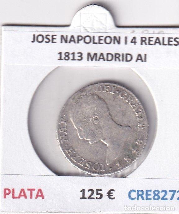 Coins of Spain: CRE8272 MONEDA ESPA&Ntilde;A JOSE NAPOLEON I 4 REALES 1813 MADRID AI PLATA