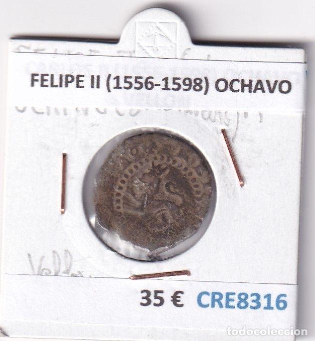 Monete da Spagna: CRE8316 MONEDA ESPA&Ntilde;A FELIPE II (1556-1598) OCHAVO
