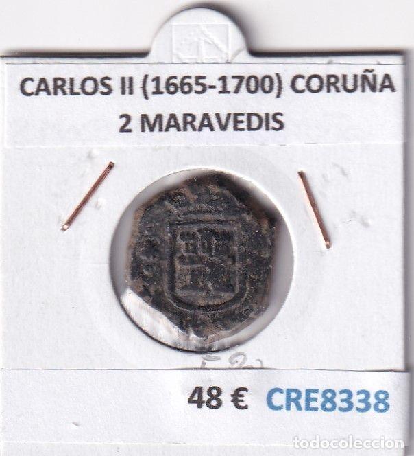 Coins of Spain: CRE8338 MONEDA ESPA&Ntilde;A CARLOS II (1665-1700) CORU&Ntilde;A 2 MARAVEDIS