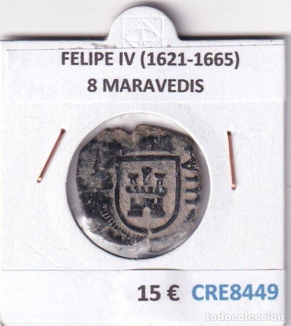 M&uuml;nzen von Spanien: CRE8449 MONEDA ESPA&Ntilde;A FELIPE IV (1621-1665) 8 MARAVEDIS