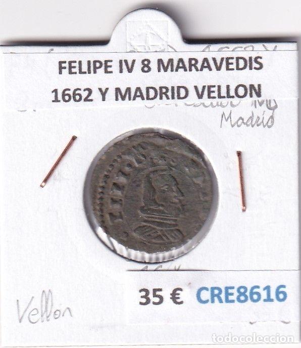Monnaies d'Espagne: CRE8616 MONEDA ESPA&Ntilde;A FELIPE IV 8 MARAVEDIS 1662 Y MADRID VELLON