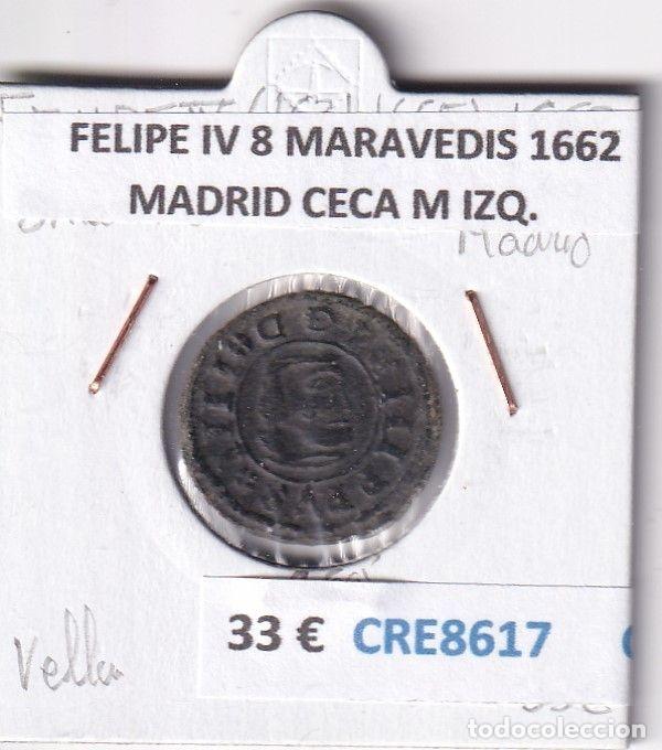 Monnaies d'Espagne: CRE8617 MONEDA ESPA&Ntilde;A FELIPE IV 8 MARAVEDIS 1662 MADRID CECA M IZQ.
