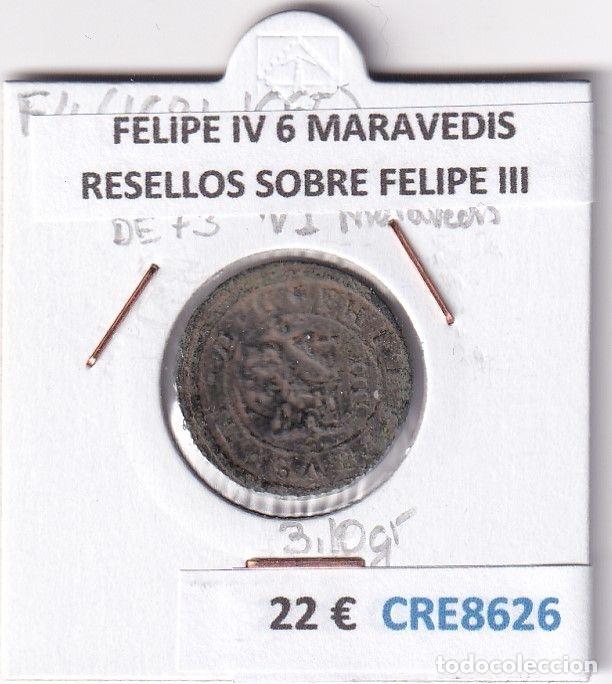 Monnaies d'Espagne: CRE8626 MONEDA ESPA&Ntilde;A FELIPE IV 6 MARAVEDIS RESELLOS SOBRE FELIPE III