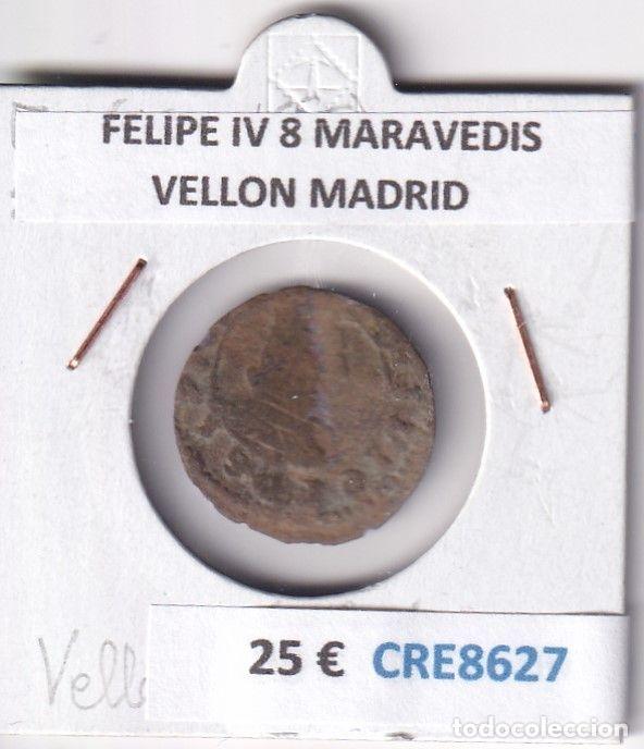 Monnaies d'Espagne: CRE8627 MONEDA ESPA&Ntilde;A FELIPE IV 8 MARAVEDIS VELLON MADRID