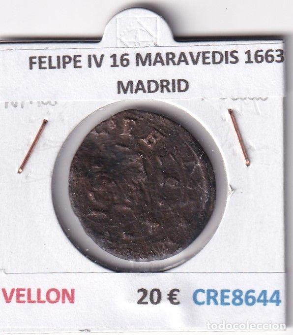 Monnaies d'Espagne: CRE8644 MONEDA ESPA&Ntilde;A FELIPE IV 16 MARAVEDIS 1663 MADRID VELLON